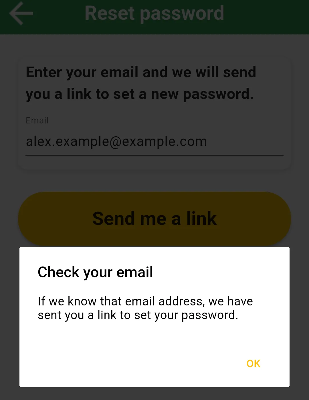 Check your email message: If we know that email address, we have sent you a link to set your password