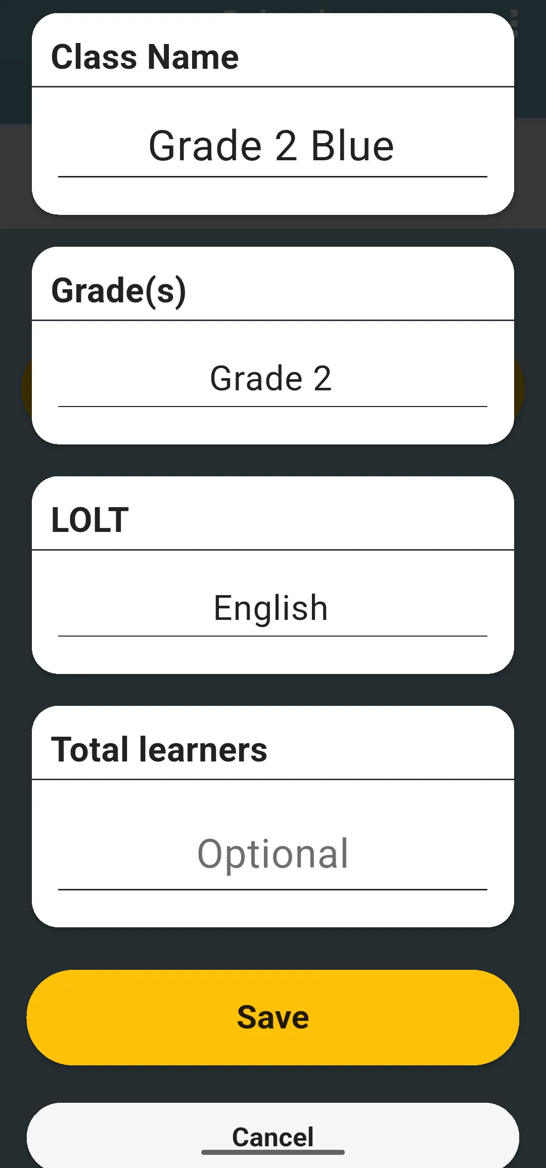 New Class form with Class Name, Grade(s), LOLT and Total learners, and the Save and Cancel buttons